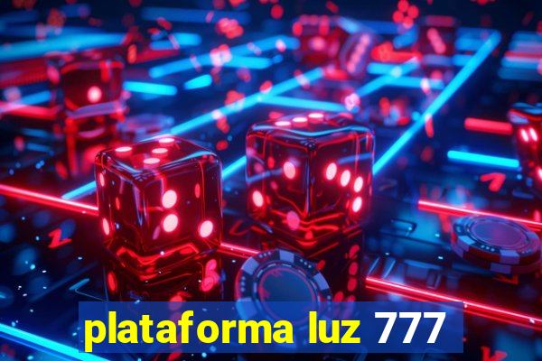 plataforma luz 777